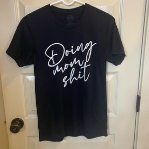 Doing Mom Shit Graphic Tee